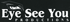 ��� �� ��-Eye See You